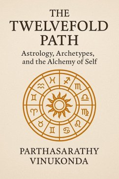 Cover The Twelvefold Path: Astrology, Archetypes, and the Alchemy of Self (eBook, ePUB)