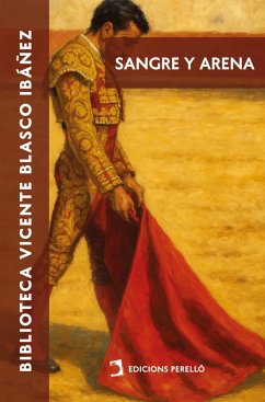 Sangre y Arena (eBook, ePUB) - Blasco Ibáñez, Vicente