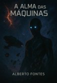 A Alma Das Máquinas (eBook, ePUB)