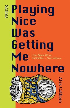 Cover Playing Nice Was Getting Me Nowhere (eBook, ePUB)