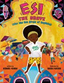Esi the Brave (Who Was Not Afraid of Anything) (eBook, ePUB)