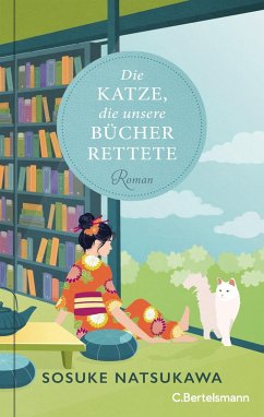 Die Katze, die unsere Bücher rettete (eBook, ePUB) - Natsukawa, Sosuke