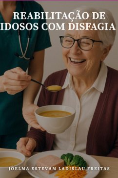Cover Reabilitação De Idosos Com Disfagia (eBook, ePUB)