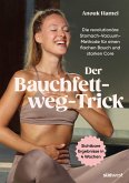 Der Bauchfett-weg-Trick (eBook, ePUB) Der Bauchfett-weg-Trick (eBook, ePUB)