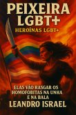 Peixeira Lgbtqia+ (eBook, ePUB)