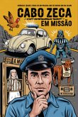 Cabo Zeca Em Missão (eBook, ePUB) Cabo Zeca Em Missão (eBook, ePUB)