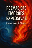 Poemas Das Emoções Explosivas (eBook, ePUB)