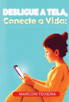 Cover Desligue A Tela Conecte A Vida (eBook, ePUB)