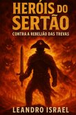 Herois Do Sertao Contra (eBook, ePUB) Herois Do Sertao Contra (eBook, ePUB)