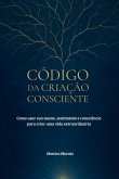 Código Da Criação Consciente (eBook, ePUB)
