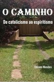 O Caminho (eBook, ePUB)