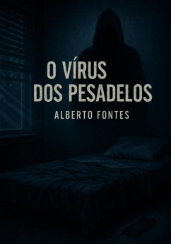O Vírus Dos Pesadelos (eBook, ePUB) - Fontes, Alberto