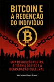 Bitcoin E A Redenção Do Indivíduo (eBook, ePUB)