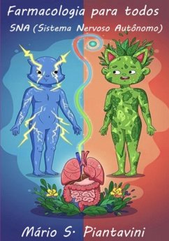 Farmacologia Para Todos: Sna (sistema Nervoso Autônomo) (eBook, ePUB) Cover Farmacologia Para Todos: Sna (sistema Nervoso Autônomo) (eBook, ePUB)