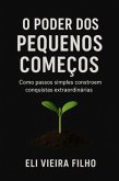 O Poder Dos Pequenos Começos (eBook, ePUB) O Poder Dos Pequenos Começos (eBook, ePUB)