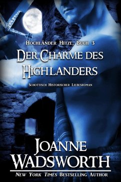 Der Charme des Highlanders (eBook, ePUB) - Wadsworth, Joanne