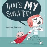 That's My Sweater! (eBook, ePUB) That's My Sweater! (eBook, ePUB)