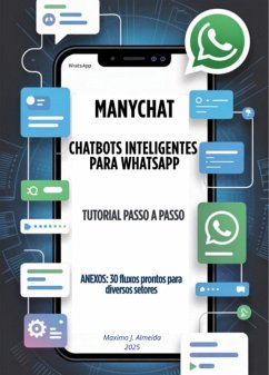 Chatbots Inteligentes Para Whatsapp (eBook, ePUB) Cover Chatbots Inteligentes Para Whatsapp (eBook, ePUB)