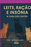 Leite, Ração E Insônia (eBook, ePUB)