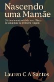 Nascendo Uma Mamãe (eBook, ePUB)