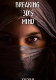 Breaking 3d's Mind (eBook, ePUB)