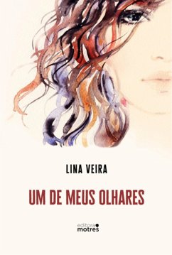 Um De Meus Olhares (eBook, ePUB) - Veira, Lina