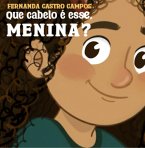 Que Cabelo É Esse Menina? (eBook, ePUB)