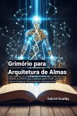 Grimório Para Arquitetura De Almas (eBook, ePUB)