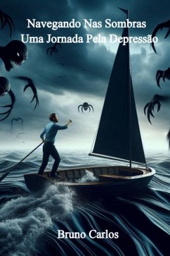 Navegando Nas Sombras : Uma Jornada Pela Depressão (eBook, ePUB) - Carlos, Bruno