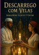 Descarrego Com Velas (eBook, ePUB) - Bild 1