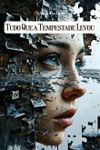 Tudo Que A Tempestade Levou (eBook, ePUB)