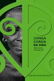 Longa Corda Da Vida (eBook, ePUB) Longa Corda Da Vida (eBook, ePUB)