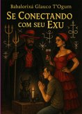 Se Conectando Com Seu Exu (eBook, ePUB) Se Conectando Com Seu Exu (eBook, ePUB)