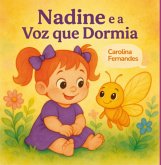 Nadine E A Voz Que Dormia (eBook, ePUB)