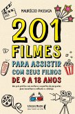 201 filmes para assistir com seus filhos de 9 a 18 anos (eBook, ePUB) 201 filmes para assistir com seus filhos de 9 a 18 anos (eBook, ePUB)