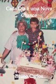 Cada Dia É Uma Nova Chance (eBook, ePUB)