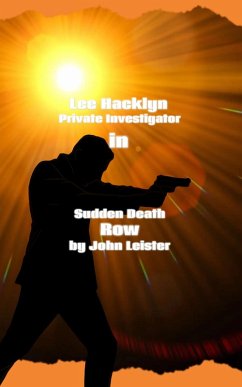Cover Lee Hacklyn Private Investigator in Sudden Death Row (eBook, ePUB)