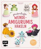 Zauberhafte Wende-Amigurumis häkeln mit @chibiscraft (eBook, ePUB) Zauberhafte Wende-Amigurumis häkeln mit @chibiscraft (eBook, ePUB)