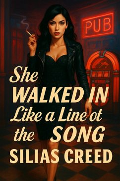 She Walked In Like A Line Of A Song (Trixie Vane Novellas Book 1, #1) (eBook, ePUB) - Creed, Silias