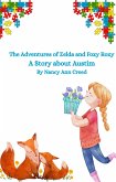 The Adventures of Zelda and Foxy: A Story about Autism (The Creeds, #4) (eBook, ePUB) The Adventures of Zelda and Foxy: A Story about Autism (The Creeds, #4) (eBook, ePUB)