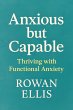 Anxious but Capable: Thriving with... - Bild 1