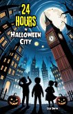 24 Hours in Halloween City (eBook, ePUB) 24 Hours in Halloween City (eBook, ePUB)