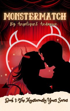 Monstermatch (The Monstrously Yours Series, #1) (eBook, ePUB) - Anderson, Angelique S.