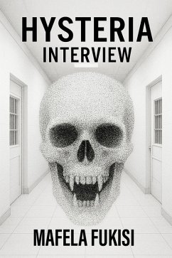 Hysteria Interview (eBook, ePUB) - Fukisi, Mafela
