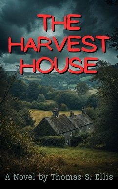 The Harvest House (eBook, ePUB) - Ellis, Thomas S.