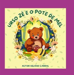 Cover Urso Zé E O Pote De Mel (eBook, ePUB)