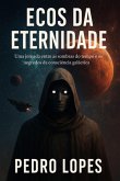Ecos Da Eternidade (eBook, ePUB)