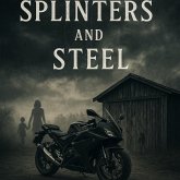 Splinters and Steel (eBook, ePUB) Splinters and Steel (eBook, ePUB)