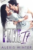 Fake It (Castille Hotel Series, #4) (eBook, ePUB) Fake It (Castille Hotel Series, #4) (eBook, ePUB)