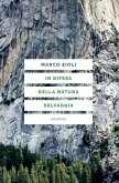 In difesa della natura selvaggia (eBook, ePUB)